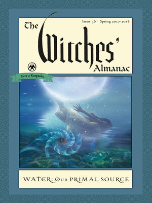 cover image of The Witches' Almanac, Issue 36, Spring 2017-Spring 2018